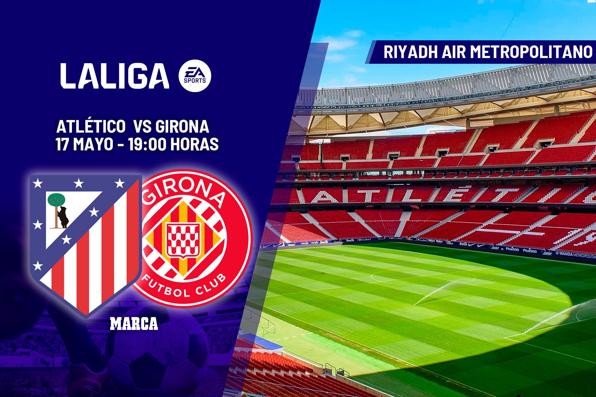 Atlético - Girona: Obligados a ganar... antes del adiós a Griezmann