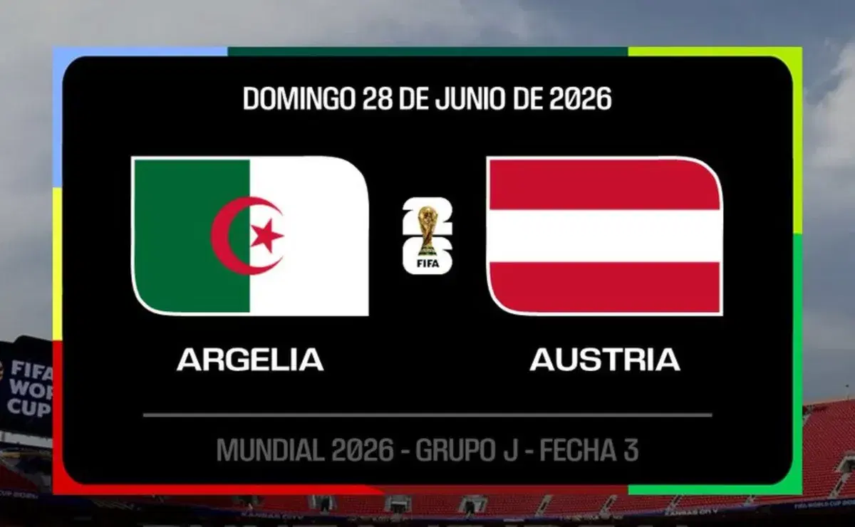 DÓNDE VER EN VIVO Argelia vs. Austria por el Grupo J del Mundial 2026: canales de TV y streaming online