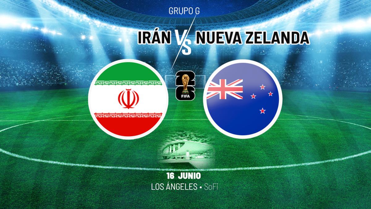 Irán - Nueva Zelanda: horario y dónde ver en TV el partido del Mundial 2026
