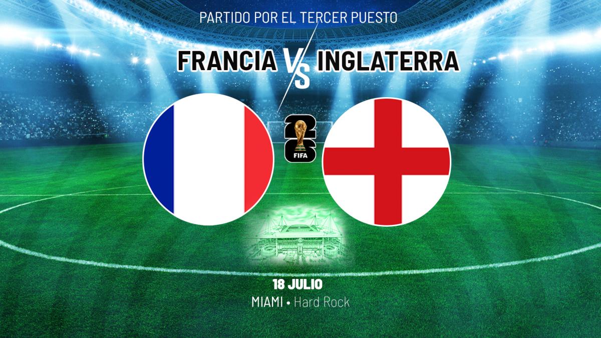 Francia e Inglaterra disputan el tercer puesto del Mundial 2026