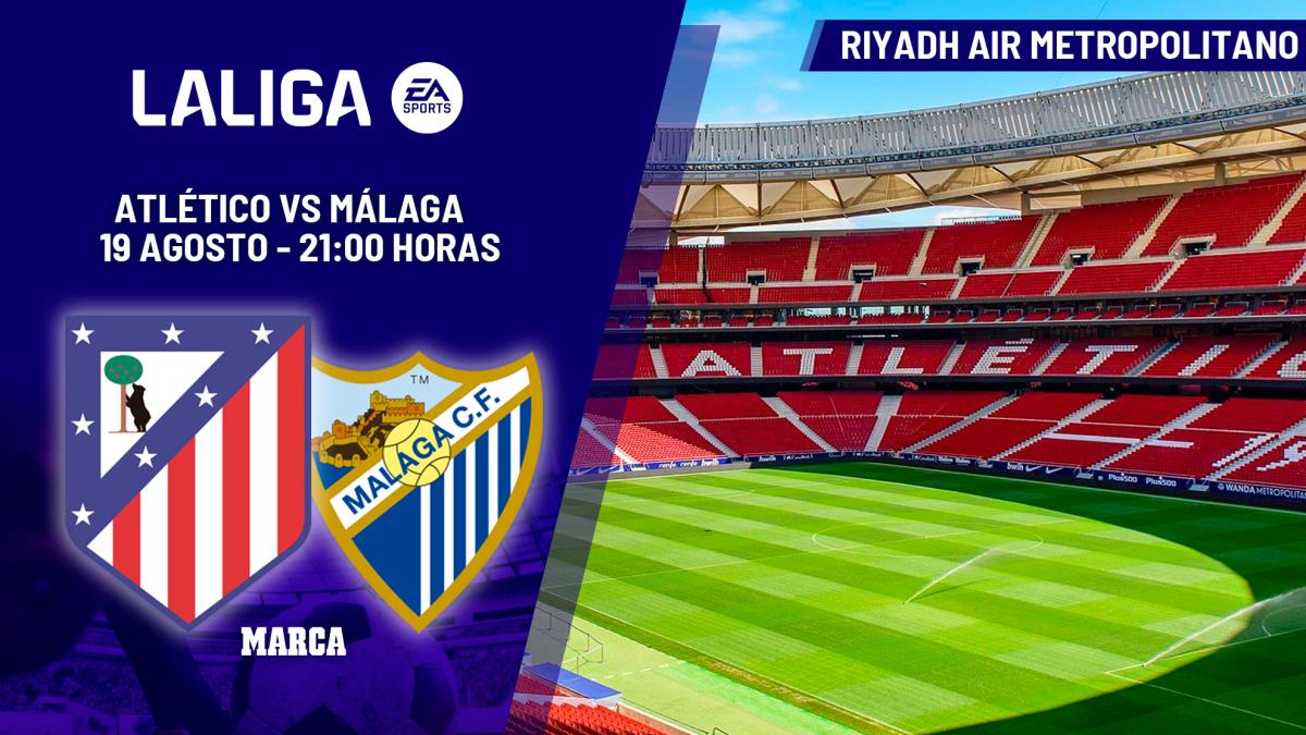 Atlético de Madrid inicia LaLiga recibiendo al Málaga de regreso