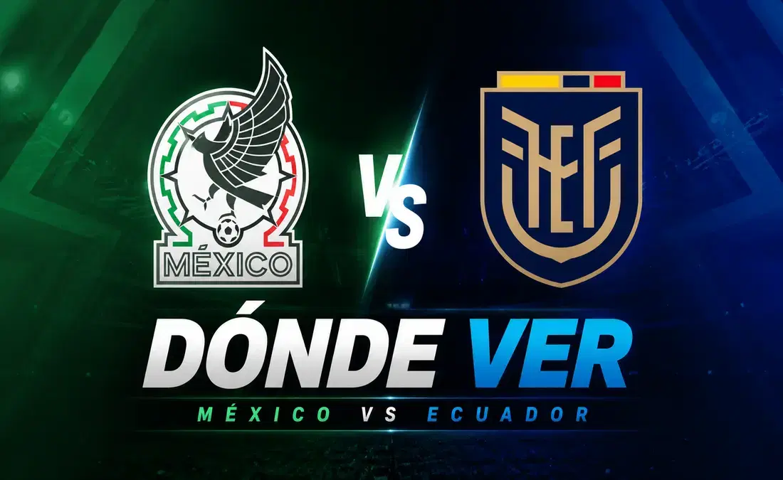 ¿Qué canal pasa México vs Ecuador hoy? Mundial 2026. ¡DÓNDE VER GRATIS Y EN VIVO!