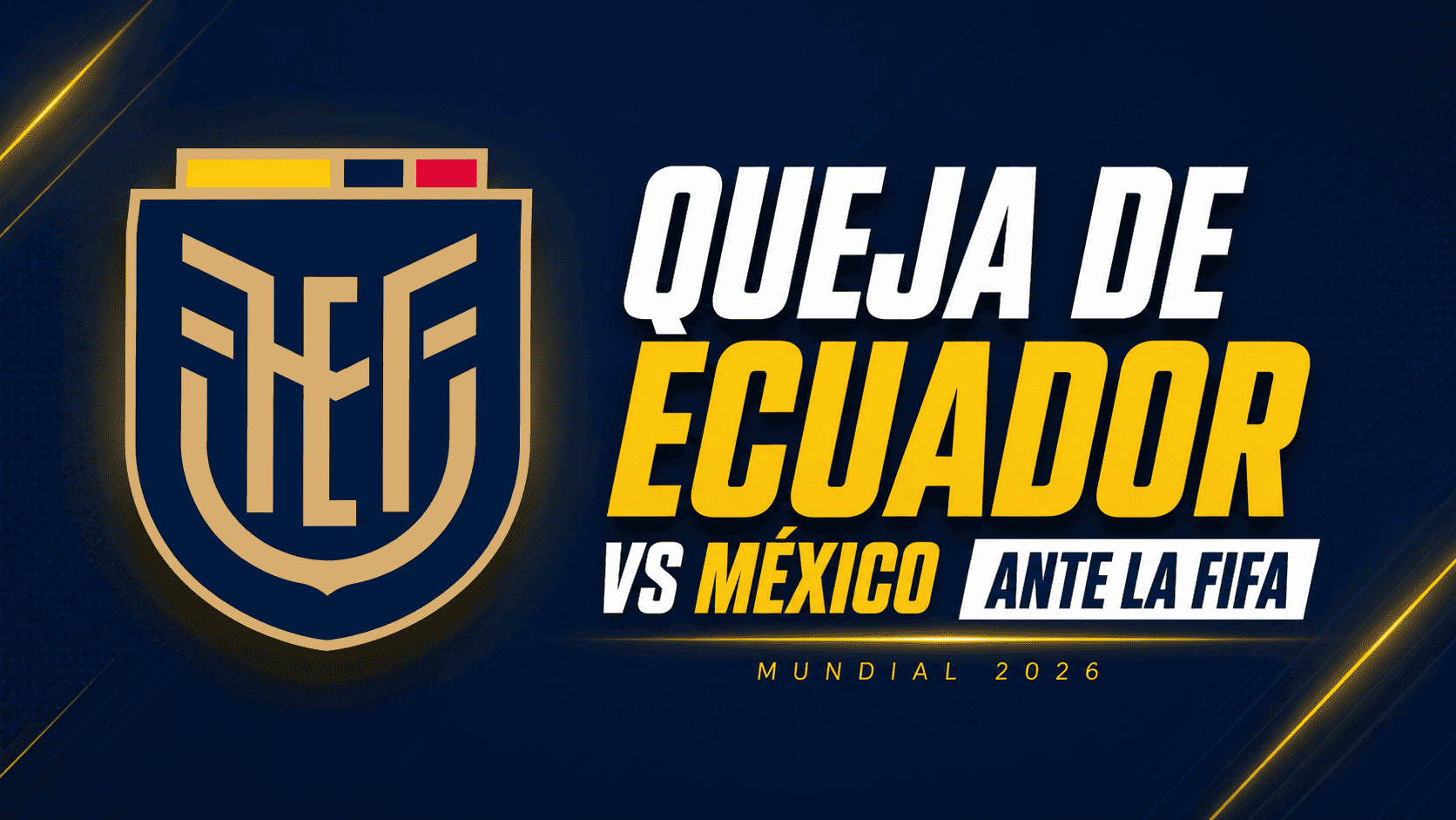 La queja de Ecuador ante la FIFA por seguridad en el Mundial 2026