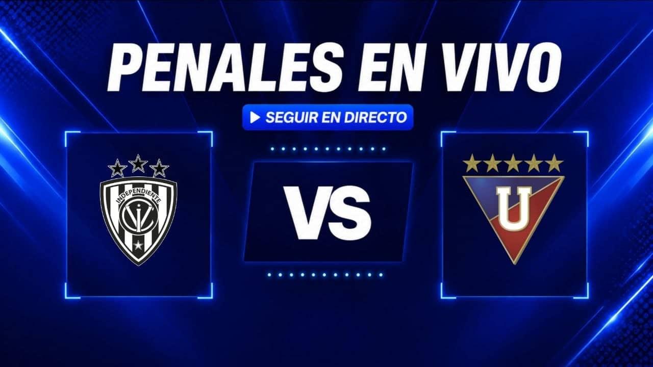 Independiente Juniors vs Liga de Quito hoy: Penales EN VIVO de la Copa Ecuador 2026